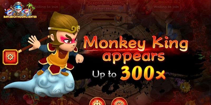 Cách chơi bắn cá đổi thưởng Monkey King Fishing